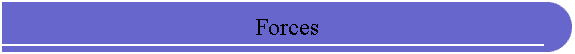 Forces