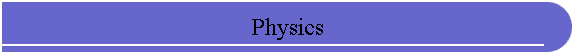 Physics